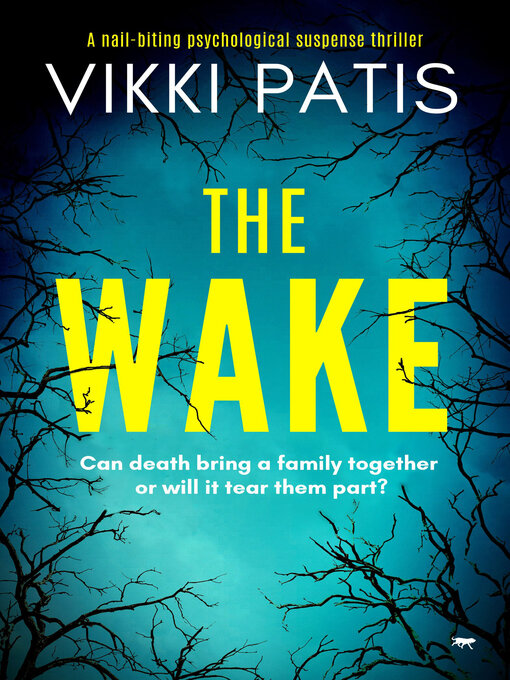 Title details for The Wake by Vikki Patis - Available